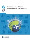 Tendances et politiques du tourisme de l'OCDE 2012 - eBook