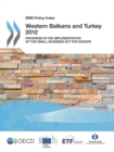 SME Policy Index: Western Balkans and Turkey 2012 Progress in the Implementation of the Small Business Act for Europe - eBook