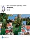 OECD Environmental Performance Reviews: Mexico 2013 - eBook