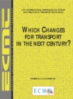 International Symposium on Theory and Practice in Transport Economics 14th International Symposium on Theory and Practice in Transport Economics Which Changes for Transport in the Next Century? - eBook