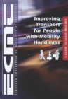 Improving Transport for People with Mobility Handicaps A Guide to Good Practice - eBook