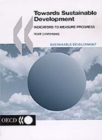 Towards Sustainable Development Indicators to Measure Progress (Proceedings of the Rome Conference) - eBook