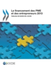 Le financement des PME et des entrepreneurs 2013 Tableau de bord de l'OCDE - eBook