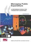 Managing Public Expenditure A Reference Book for Transition Countries - eBook
