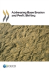 Addressing Base Erosion and Profit Shifting - eBook