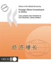 China in the Global Economy Foreign Direct Investment in China Challenges and Prospects for Regional Development - eBook