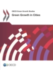 OECD Green Growth Studies Green Growth in Cities - eBook