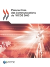 Perspectives des communications de l'OCDE 2013 - eBook