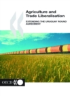 Agriculture and Trade Liberalisation Extending the Uruguay Round Agreement - eBook