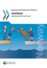 Ageing and Employment Policies: Norway 2013 Working Better with Age - eBook