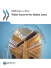 OECD Studies on Water Water Security for Better Lives - eBook