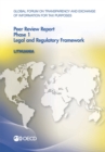 Global Forum on Transparency and Exchange of Information for Tax Purposes Peer Reviews: Lithuania 2013 Phase 1: Legal and Regulatory Framework - eBook