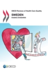 OECD Reviews of Health Care Quality: Sweden 2013 - eBook