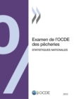 Examen de l'OCDE des pecheries : Statistiques nationales 2013 - eBook