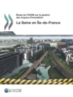 Etude de l'OCDE sur la gestion des risques d'inondation : la Seine en Ile-de-France 2014 - eBook