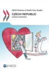 OECD Reviews of Health Care Quality: Czech Republic 2014 Raising Standards - eBook