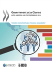 Government at a Glance Latin America and the Caribbean 2014: Towards Innovative Public Financial Management - eBook