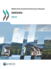 OECD Environmental Performance Reviews: Sweden 2014 - eBook