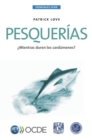 Esenciales OCDE Pesquerias  Mientras duren los cardumenes? - eBook