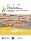 Politiques en faveur des PME Afrique du Nord et Moyen-Orient 2014 Evaluation sur la base du Small Business Act pour l'Europe - eBook