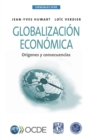 Esenciales OCDE Globalizacion economica Origenes y consecuencias - eBook