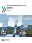 Examens environnementaux de l'OCDE : Suede 2014 - eBook