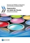 Examens de l'OCDE sur l'education et la formation professionnelles Apprendre au-dela de l'ecole Rapport de synthese - eBook