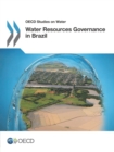 OECD Studies on Water Water Resources Governance in Brazil - eBook