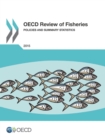 OECD Review of Fisheries: Policies and Summary Statistics 2015 - eBook