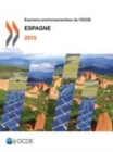 Examens environnementaux de l'OCDE : Espagne 2015 - eBook