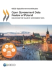 OECD Digital Government Studies Open Government Data Review of Poland Unlocking the Value of Government Data - eBook