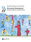 Educational Research and Innovation Schooling Redesigned Towards Innovative Learning Systems - eBook