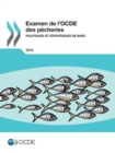 Examen de l'OCDE des pecheries : Politiques et statistiques de base 2015 - eBook