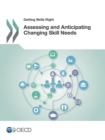 Getting Skills Right: Assessing and Anticipating Changing Skill Needs - eBook