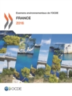 Examens environnementaux de l'OCDE : France 2016 - eBook