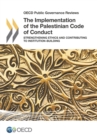 OECD Public Governance Reviews The Implementation of the Palestinian Code of Conduct Strengthening Ethics and Contributing to Institution-Building - eBook