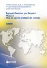 Forum mondial sur la transparence et l'echange de renseignements a des fins fiscales : Rapport d'examen par les pairs : Gabon 2016 Phase 2 : mise en Å“uvre pratique des normes - eBook