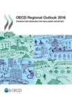 OECD Regional Outlook 2016 Productive Regions for Inclusive Societies - eBook