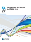 Perspectives de l'emploi de l'OCDE 2016 - eBook