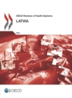 OECD Reviews of Health Systems: Latvia 2016 - eBook