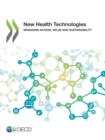 New Health Technologies Managing Access, Value and Sustainability - eBook