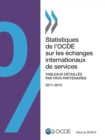 Statistiques de l'OCDE sur les echanges internationaux de services, Volume 2016 Numero 2 Tableaux detailles par pays partenaires - eBook