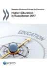 Reviews of National Policies for Education Higher Education in Kazakhstan 2017 - eBook