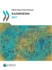OECD Urban Policy Reviews: Kazakhstan - eBook