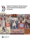 Urban Transport Governance and Inclusive Development in Korea - eBook