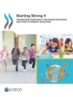 Starting Strong V Transitions from Early Childhood Education and Care to Primary Education - eBook