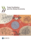 Trade Facilitation and the Global Economy - eBook