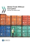Global Trade Without Corruption Fighting the Hidden Tariff - eBook