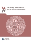 Tax Policy Reforms 2017 OECD and Selected Partner Economies - eBook