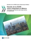 Estudios de la OCDE sobre Gobernanza Publica Estudio de la OCDE sobre integridad en Mexico Adoptando una postura mas firme contra la corrupcion - eBook